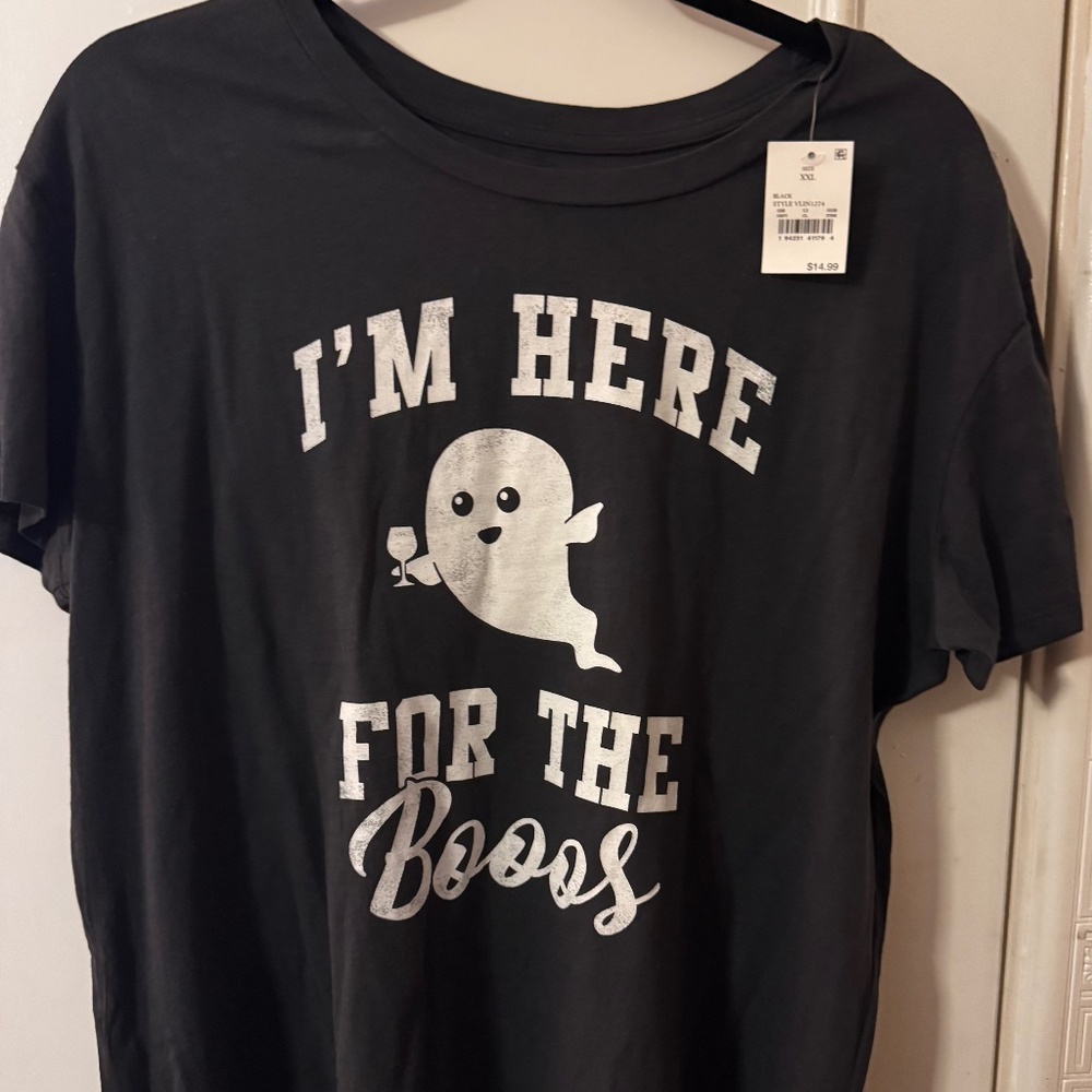 I’m here for the booos tshirt - Size XXL